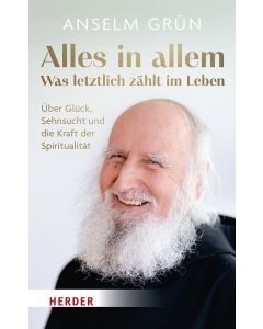Alles in allem – was letztlich zählt im Leben.