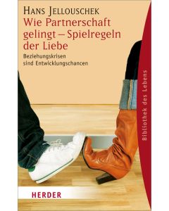 Wie Partnerschaft gelingt - Spielregeln der Liebe