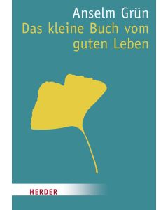 Das kleine Buch vom guten Leben