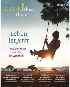Leben ist jetzt -vom Umgang mit der Endlichkeit