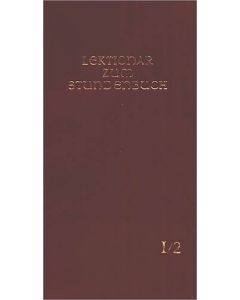 Die Feier des Stundengebetes - Lektionar. Erste Jahresreihe