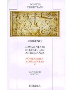 Commentarii in epistulam ad Romanos = Römerbriefkommentar
