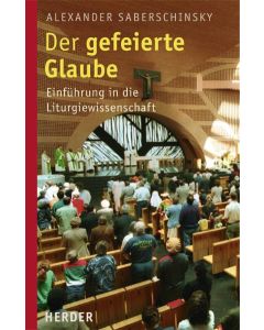 Der gefeierte Glaube