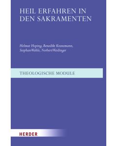 Heil erfahren in den Sakramenten