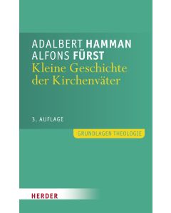 Kleine Geschichte der Kirchenväter