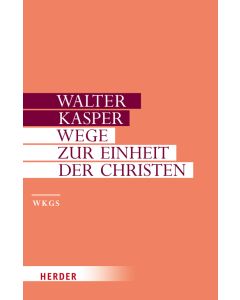 Wege zur Einheit der Christen