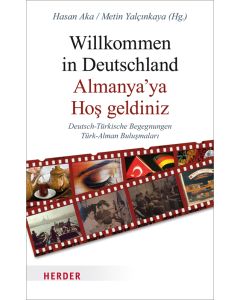 Willkommen in Deutschland - Almanya'ya Hos geldiniz