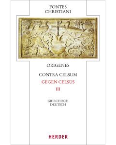 Contra Celsum - Gegen Celsus