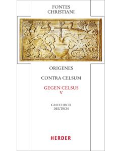 Contra Celsum - Gegen Celsus
