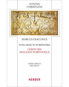 Vita Sancti Porphyrii - Leben des heiligen Porphyrius