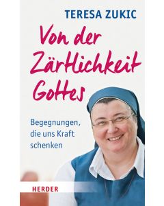 Von der Zärtlichkeit Gottes