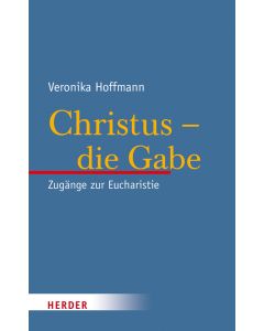Christus - die Gabe