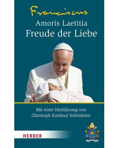 Amoris Laetitia - Freude der Liebe