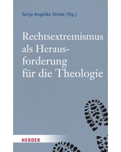 Rechtsextremismus als Herausforderung für die Theologie