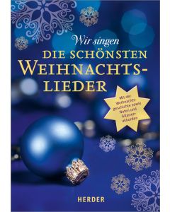 Wir singen die schönsten Weihnachtslieder