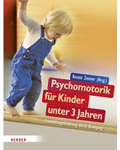 Psychomotorik für Kinder unter 3 Jahren