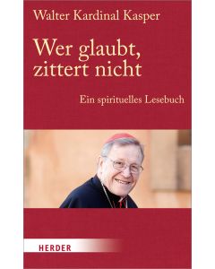 Wer glaubt, zittert nicht