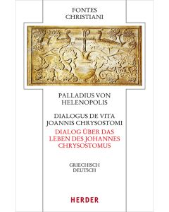 Dialogus de vita Joannis Chrysostomi – Dialog über das Leben des Johannes Chrysostomus