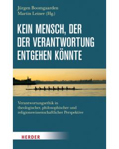 Kein Mensch, der der Verantwortung entgehen könnte