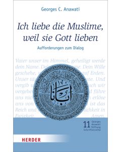 Ich liebe die Muslime, weil sie Gott lieben