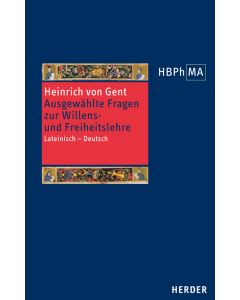 Quaestiones quodlibetales. Ausgewählte Fragen zur Willens- und Freiheitslehre