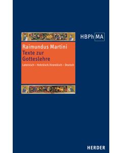 Texte zur Gotteslehre. Pugio fidei I-III, 1-6