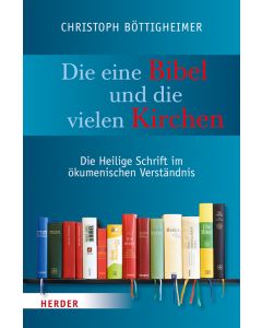 Die eine Bibel und die vielen Kirchen