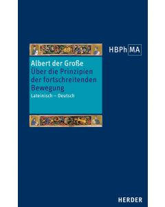 Liber de principiis motus processivi. Über die Prinzipien der fortschreitenden Bewegung
