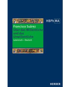 De voluntario et involuntario - Über das Willentliche und das Unwillentliche