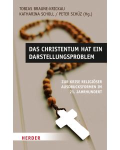 Das Christentum hat ein Darstellungsproblem