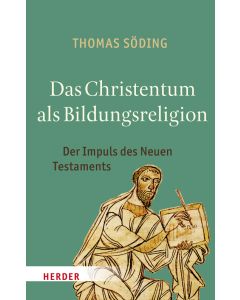 Das Christentum als Bildungsreligion