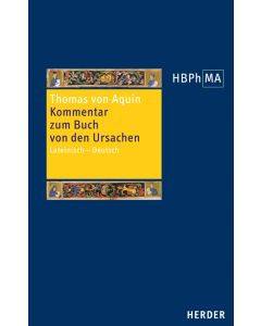 Expositio super Librum de causis. Kommentar zum Buch von den Ursachen