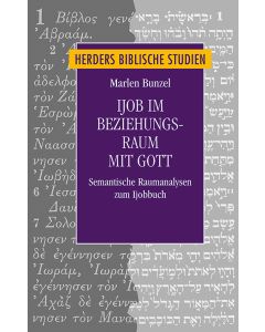 Ijob im Beziehungsraum mit Gott