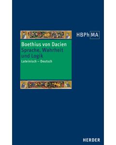Modi significandi sive queastiones super Priscianum Maiorem. Omnis homo de necessitate est animal. Topica. Sprache, Wahrheit und Logik
