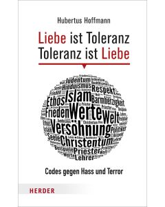 Liebe ist Toleranz - Toleranz ist Liebe