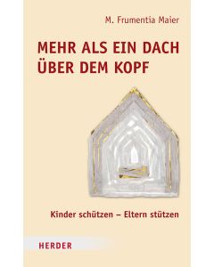 Mehr als ein Dach über dem Kopf