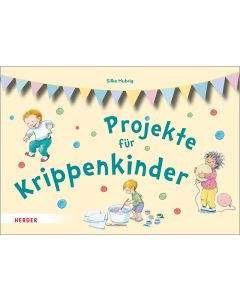 Projekte für Krippenkinder