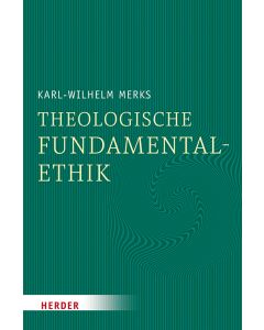 Theologische Fundamentalethik