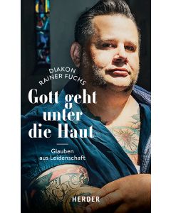 Gott geht unter die Haut