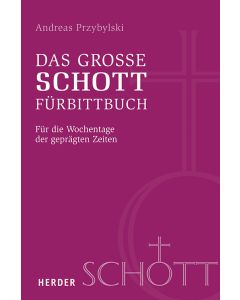 Das große SCHOTT-Fürbittbuch