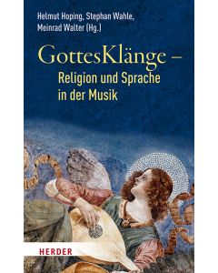 GottesKlänge – Religion und Sprache in der Musik