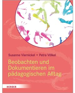 Beobachten und Dokumentieren im pädagogischen Alltag