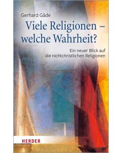 Viele Religionen – welche Wahrheit?
