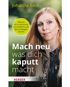 Mach neu, was dich kaputt macht