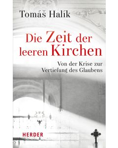 Die Zeit der leeren Kirchen
