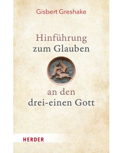 Hinführung zum Glauben an den drei-einen Gott