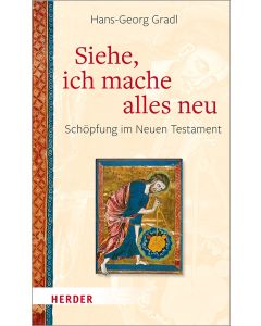 Siehe, ich mache alles neu