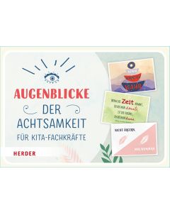Augenblicke der Achtsamkeit für Kita-Fachkräfte