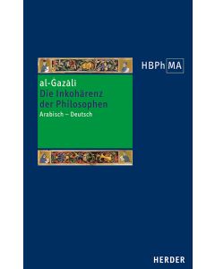 Die Inkohärenz der Philosophen (Tahāfut al-falāsifa)