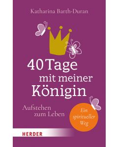 40 Tage mit meiner Königin